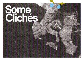 SOME CLICHES - 2/4 SOME CLICHES - 2/4